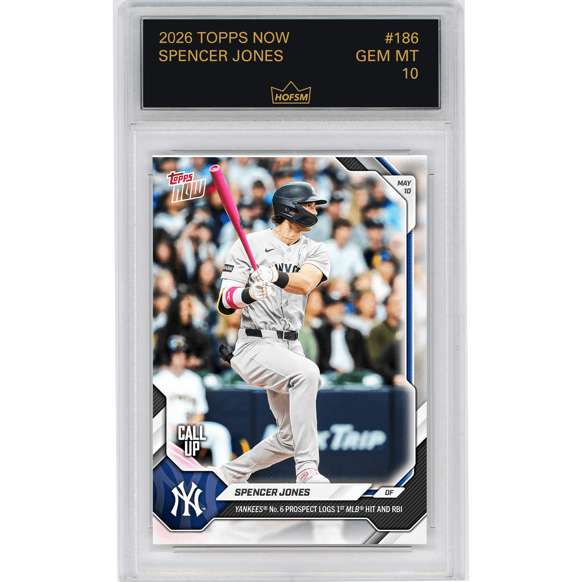 Graded 2026 Topps Now Spencer Jones #186 Yankees Number 6 Prospect Logs 1st MLB Hit and RBI New York Yankees Rookie RC Baseball Card HOFSM 10 Gem Mint