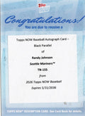 2026 Topps Now Randy Johnson #155 Black Auto /10 Mariners Retire Number 51 in Honor of "Big Unit" Seattle Mariners Redemption Baseball Card