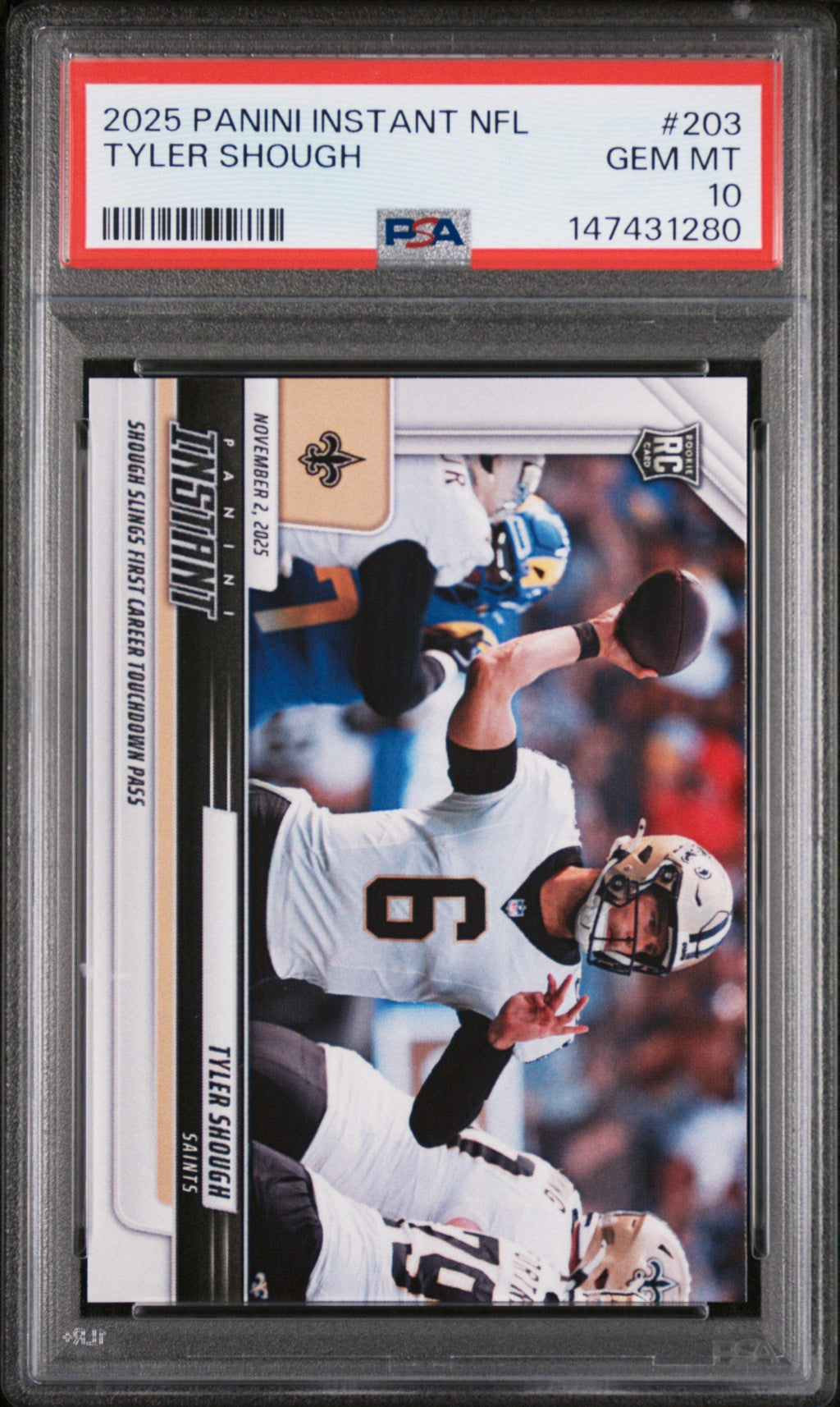 Graded 2025 Panini Instant Tyler Shough #203 Rookie RC Football Card PSA 10 Gem Mint