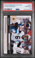 Graded 2025 Panini Instant Tyler Shough #203 Rookie RC Football Card PSA 10 Gem Mint