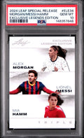Graded 2024 Leaf Special Release Lionel Messi Alex Morgan Mia Hamm #ELE34 Exclusive Legends Edition Soccer Card PSA 10 Gem Mint