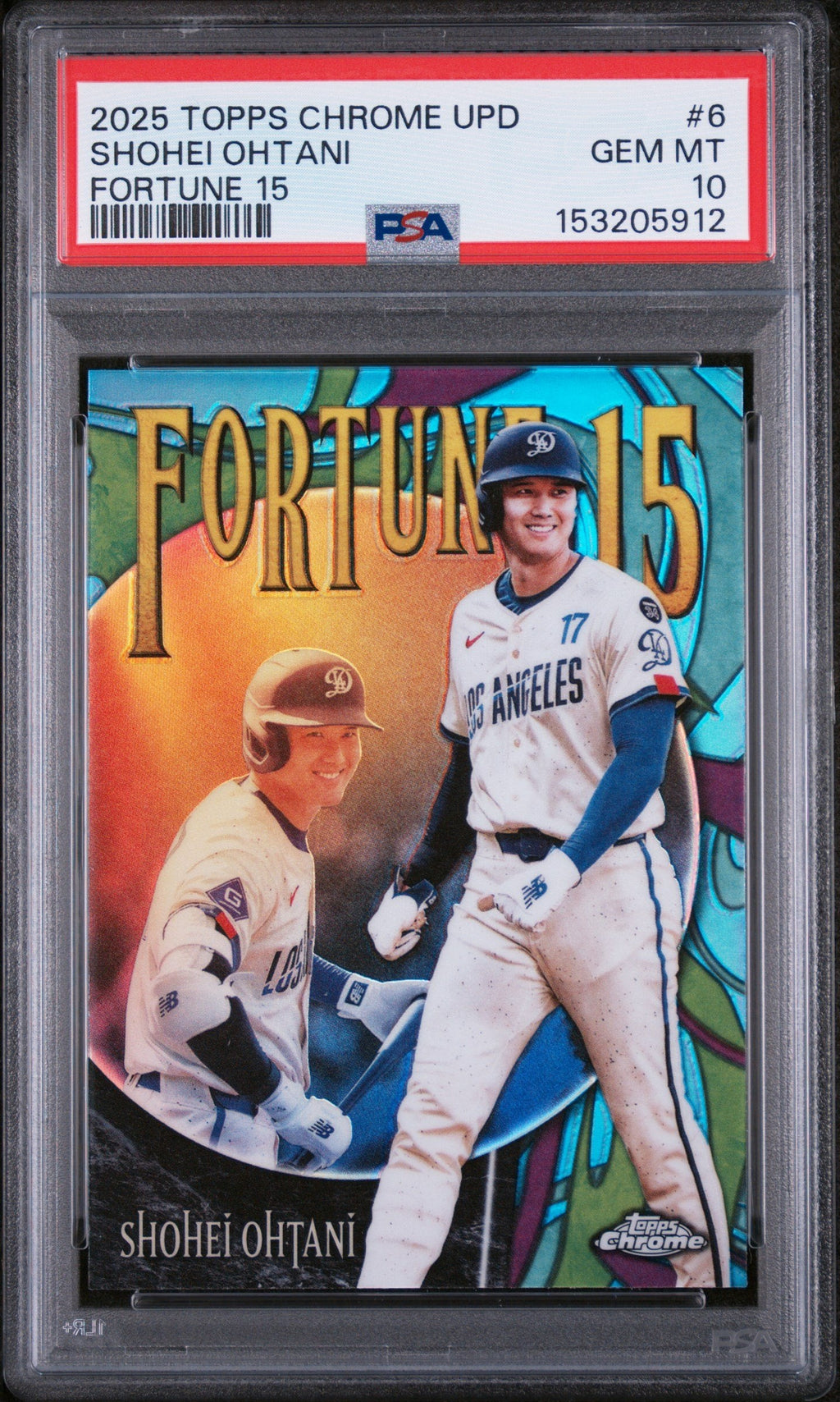 Graded 2025 Topps Chrome Update Shohei Ohtani #F15-6 Fortune 15 Baseball Card PSA 10 Gem Mint