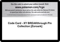 Code Card - XY BREAKthrough Pin Collection [Zoroark] (XY - BREAKthrough) (BKT)