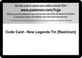 Code Card - New Legends Tin [Reshiram] (Black and White) (BLW)