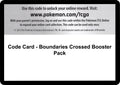 Code Card - Boundaries Crossed Booster Pack (Boundaries Crossed) (BCR)