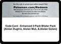 Code Card - Enhanced 2-Pack Blister Pack [Alolan Dugtrio, Alolan Muk, & Alolan Golem] (Miscellaneous Cards & Products) (MCAP)