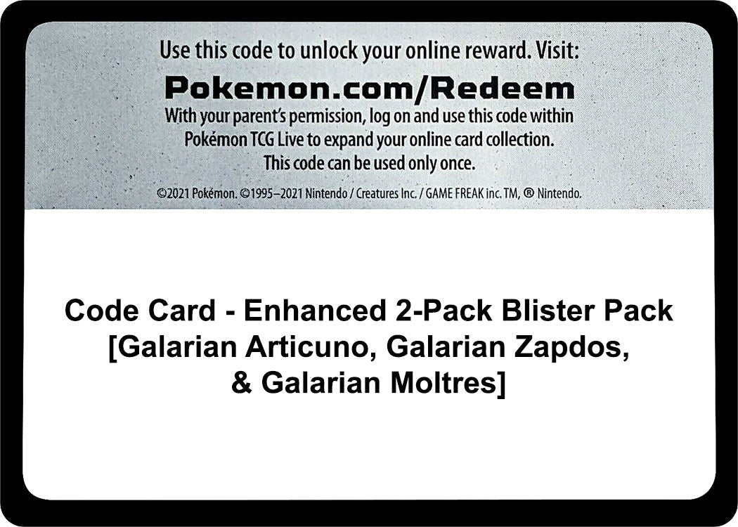 Code Card - Enhanced 2-Pack Blister Pack [Galarian Articuno, Galarian Zapdos, & Galarian Moltres] (Miscellaneous Cards & Products) (MCAP)