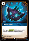 Turn to Dust (070/219) - Unleashed Foil