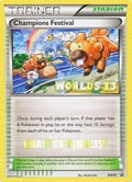 Champions Festival - BW95 (Worlds 13) [Quarter-Finalist] (BW95) (Black and White Promos) (PR)