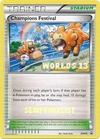 Champions Festival - BW95 (Worlds 13) [Semi-Finalist] (BW95) (Black and White Promos) (PR)