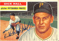 Dick Hall Pittsburgh Pirates Signed/Autographed 1956 TOPPS Card #331 189503